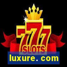 luxure. com