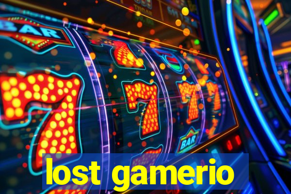 lost gamerio