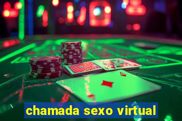 chamada sexo virtual