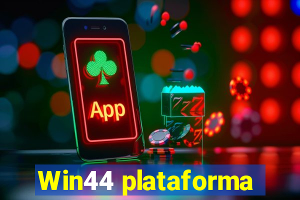 Win44 plataforma