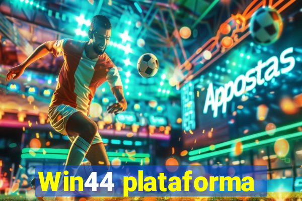 Win44 plataforma