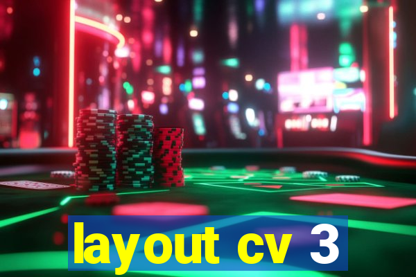 layout cv 3