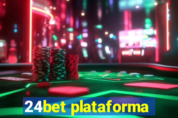 24bet plataforma