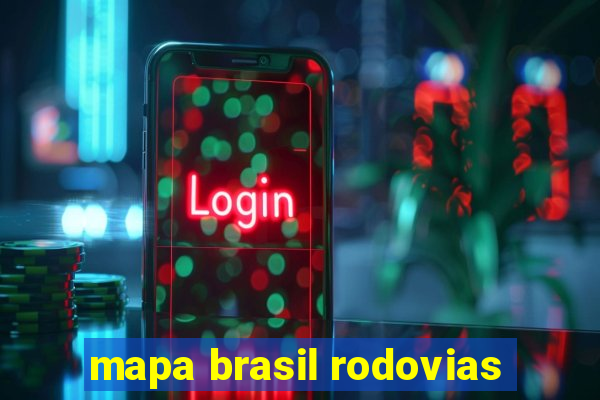 mapa brasil rodovias