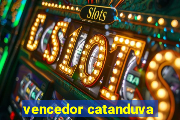 vencedor catanduva