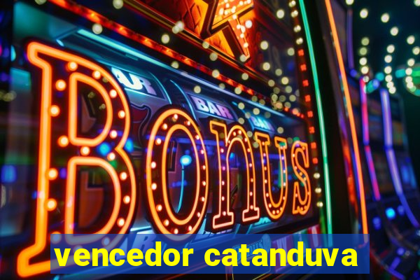 vencedor catanduva