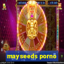 mayseeds porno