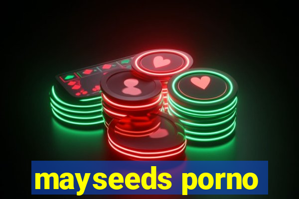 mayseeds porno