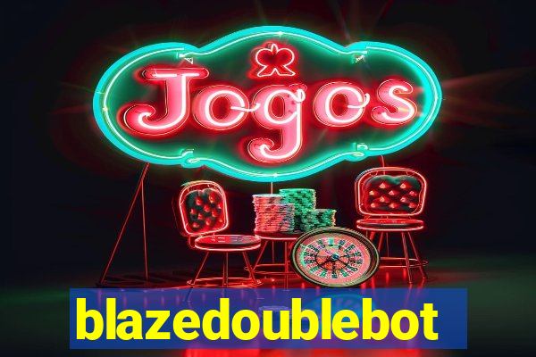 blazedoublebot
