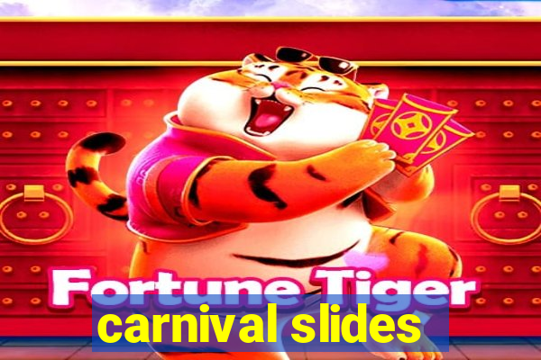 carnival slides