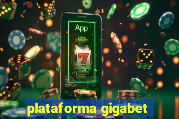plataforma gigabet