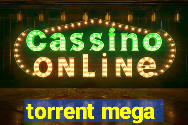 torrent mega