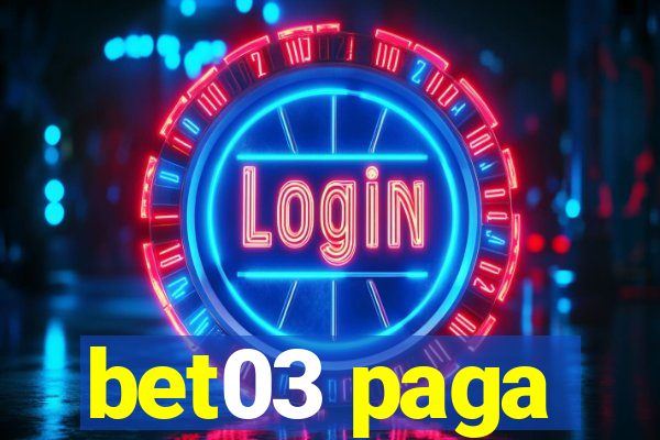 bet03 paga