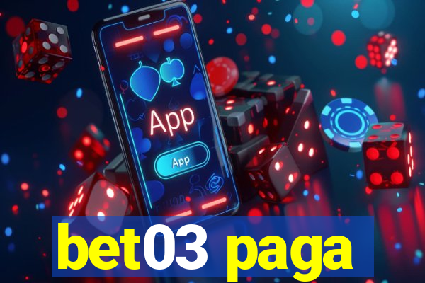 bet03 paga