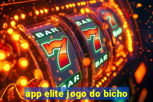 app elite jogo do bicho