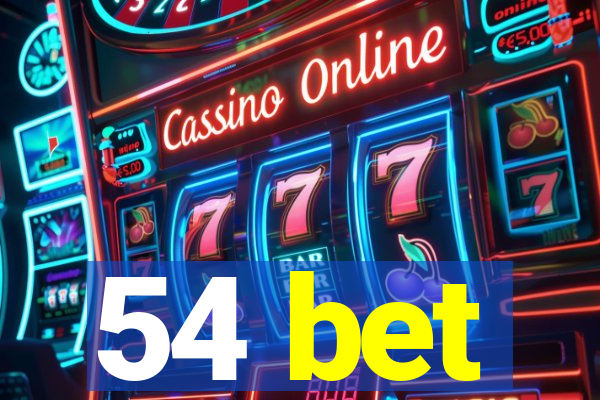 54 bet