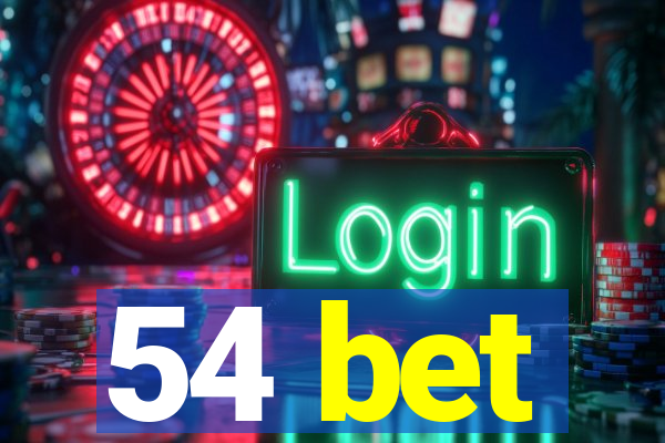 54 bet