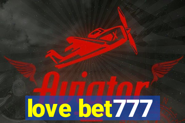 love bet777