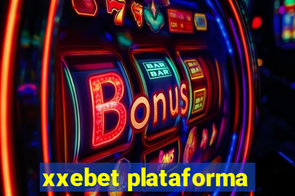 xxebet plataforma