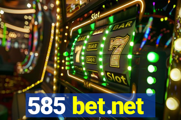 585 bet.net