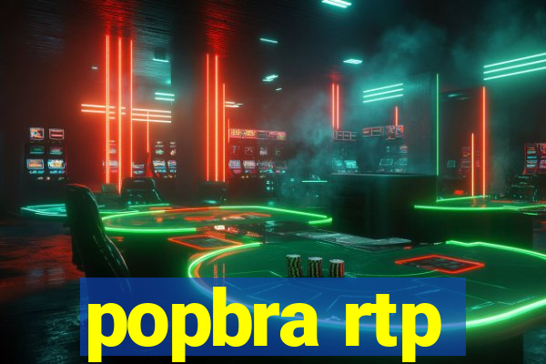 popbra rtp