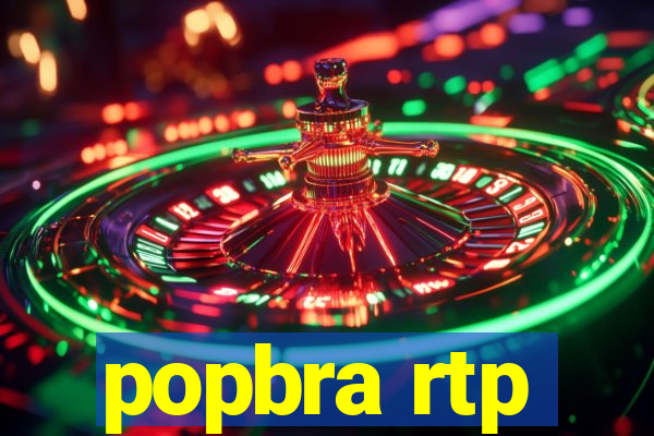 popbra rtp