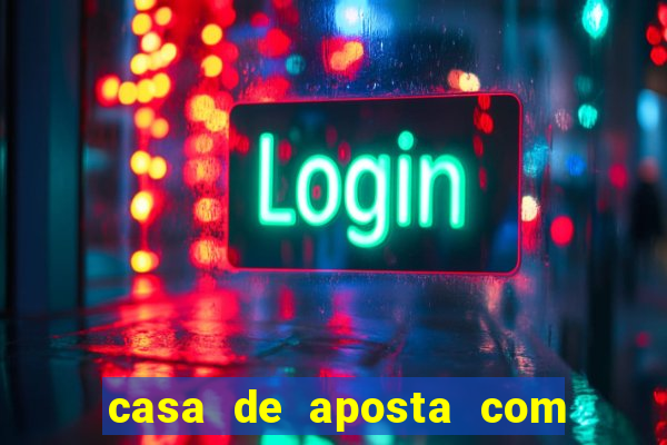 casa de aposta com pagamento antecipado