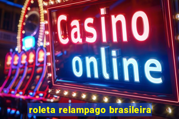 roleta relampago brasileira