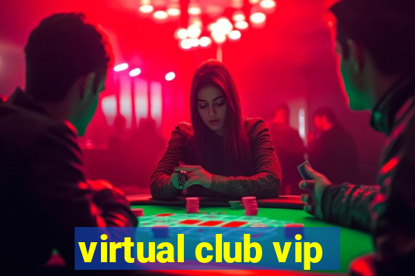 virtual club vip
