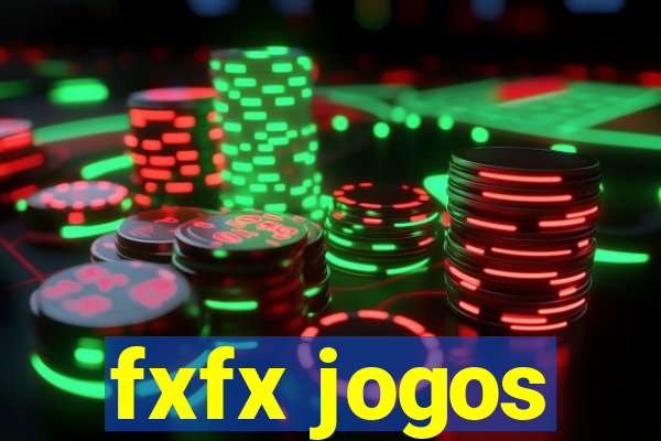 fxfx jogos