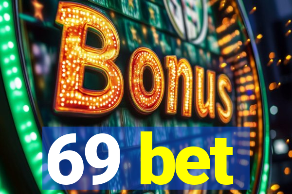 69 bet