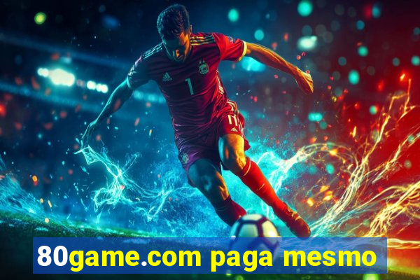 80game.com paga mesmo