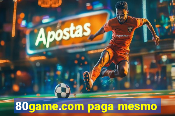 80game.com paga mesmo