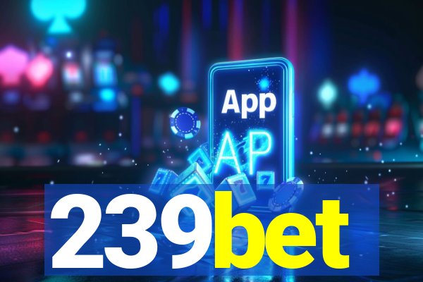 239bet