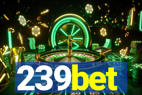 239bet