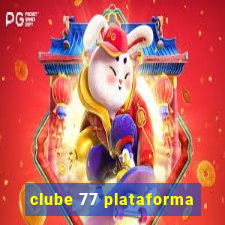 clube 77 plataforma