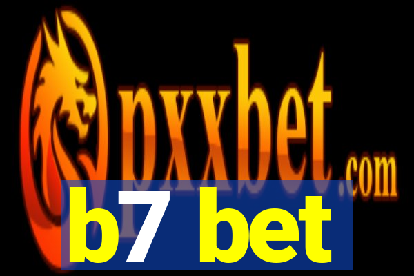 b7 bet