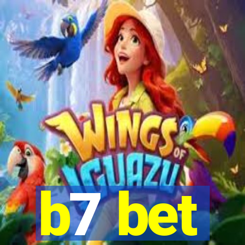 b7 bet