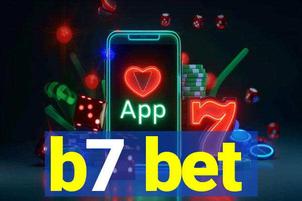 b7 bet