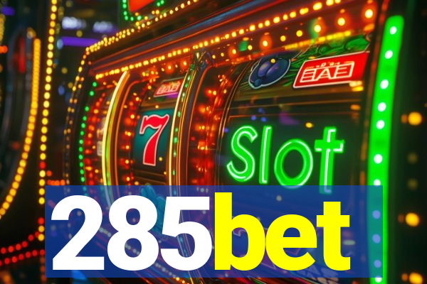 285bet
