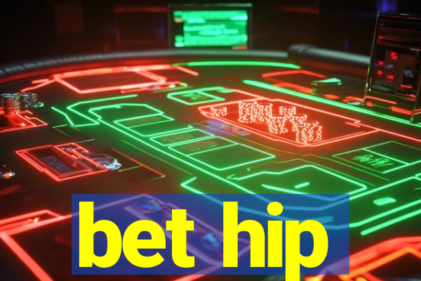 bet hip