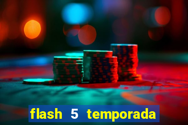 flash 5 temporada ep 9 continua em arrow