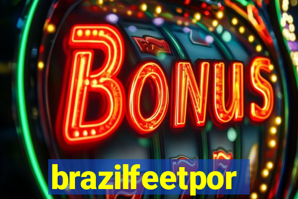 brazilfeetpor