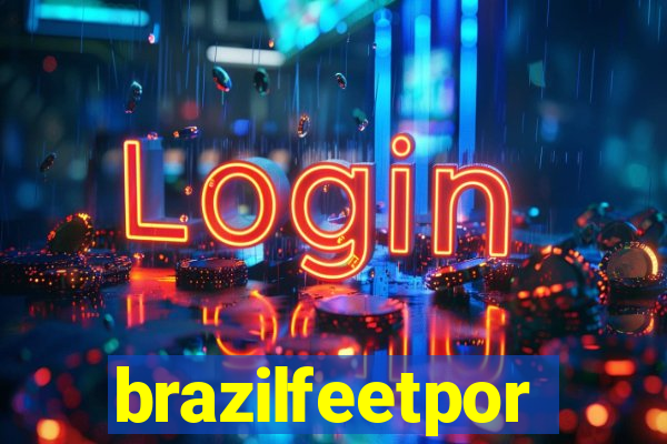 brazilfeetpor