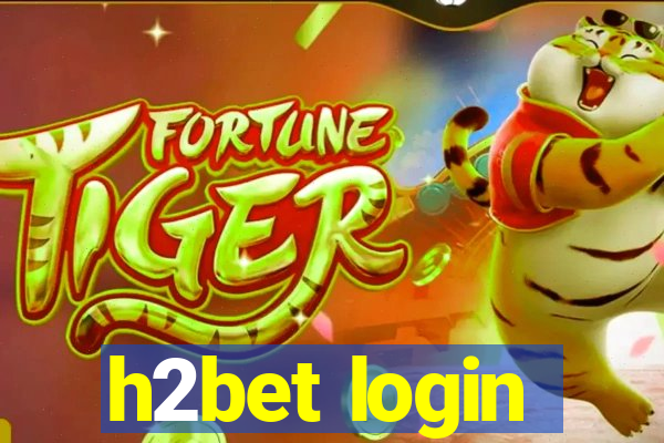 h2bet login