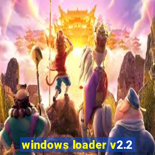 windows loader v2.2