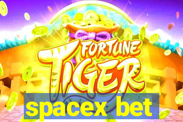 spacex bet