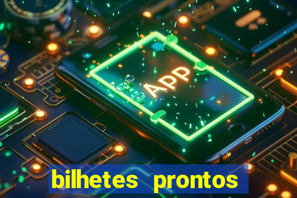 bilhetes prontos apostas esportivas