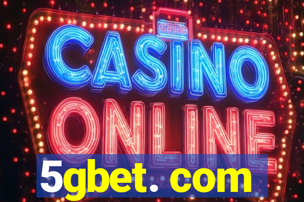 5gbet. com