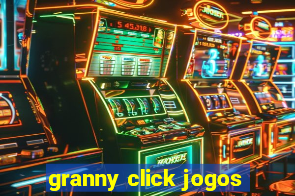 granny click jogos